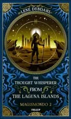 Magismondo #2: The Thought Whisperer from the Laguna Islands