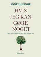 Hvis jeg kan gøre noget