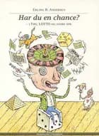 Har du en chance? - i tips, lotto og andre spil