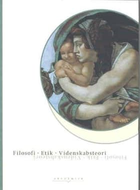 Filosofi, etik, videnskabsteori af Torben E. Andreasen