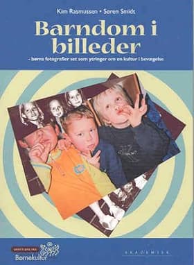 Barndom i billeder af Kim Rasmussen