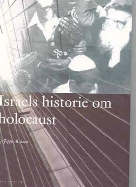 Israels historie om Holocaust af Jeppe Matzen
