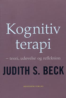 Kognitiv terapi af Judith S. Beck