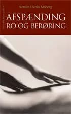 Afspænding, ro og berøring