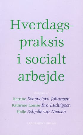 Hverdagspraksis i socialt arbejde
