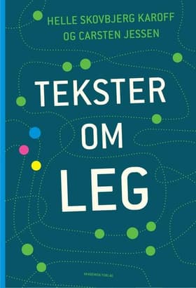 Tekster om leg af Carsten Jessen