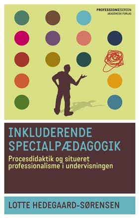 Inkluderende specialpædagogik af Lotte Hedegaard-Sørensen