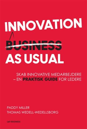 Innovation as Usual af Thomas Wedell-Wedellsborg