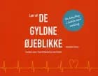 Lær af de gyldne øjeblikke