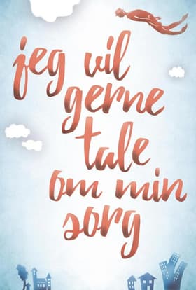 Jeg vil gerne tale om min sorg af Mai-Britt Guldin