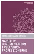 Narrativ dokumentation i velfærdsprofessionerne