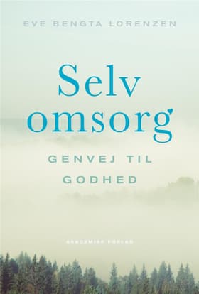 Selvomsorg af Eve Bengta Lorenzen