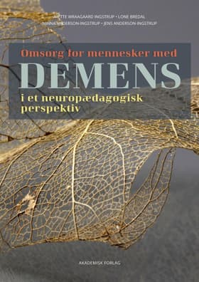 Omsorg for mennesker med demens af Jens Anderson-Ingstrup