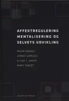 Affektregulering, mentalisering og selvets udvikling