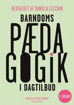 Barndomspædagogik i dagtilbud af Daniela Cecchin m.fl.