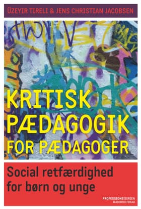 Kritisk pædagogik for pædagoger af Jens Christian Jacobsen