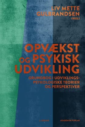 Opvækst og psykisk udvikling af Liv Mette Gulbrandsen (red.)