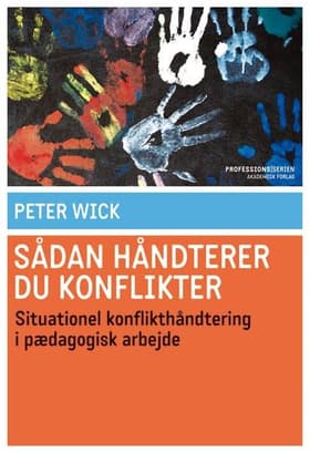 Sådan håndterer du konflikter af Peter Wick