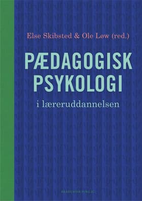 Pædagogisk psykologi i læreruddannelsen af Ole Løw