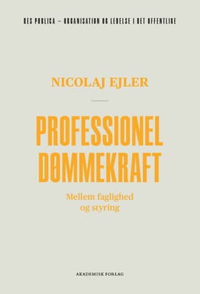 Professionel dømmekraft af Nicolaj Ejler