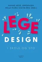 Legedesign i skole og SFO