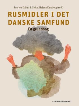 Rusmidler i det danske samfund af Torsten Kolind