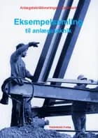 Eksempelsamling til anlægsteknik