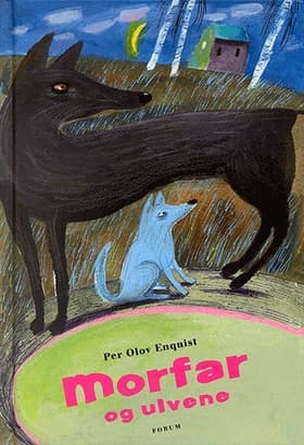 Morfar og ulvene af Per Olov Enquist