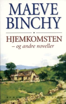 Hjemkomsten af Maeve Binchy