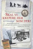 Skal vi krepere her som dyr?