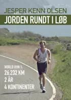 Jorden rundt i løb: 26.232 km, 2 år, 4 kontinenter