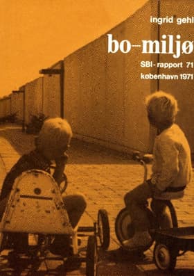 Bo-Miljø af Ingrid Gehl