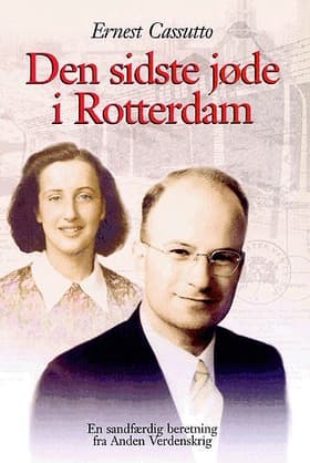 Den sidste jøde i Rotterdam af Ernest Cassutto