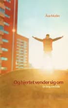 Og hjertet vender sig om