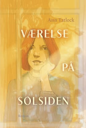 Værelse på solsiden af Ann Tatlock