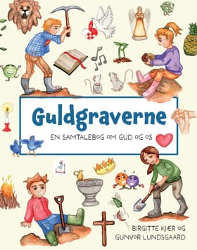 Guldgraverne af Gunvor Lundsgaard