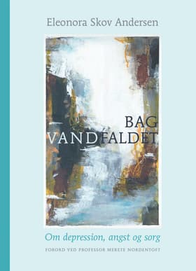 Bag vandfaldet af Eleonora Skov Andersen