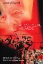 At overleve helvede