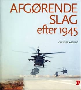 Afgørende slag efter 1945 af Gunnar Åselius