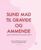 Sund mad til gravide og ammende