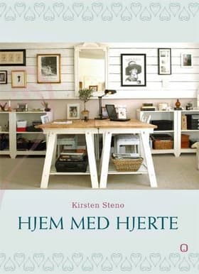 Hjem med hjerte af Kirsten Steno