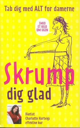 Skrump dig glad af Charlotte Hartvig