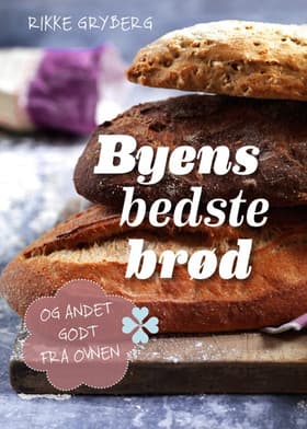 Byens Bedste Brød af Rikke Gryberg