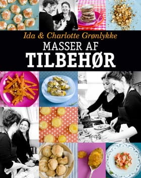 Masser af tilbehør af Charlotte & Ida Grønlykke
