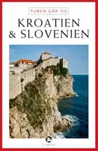 Turen går til Kroatien & Slovenien