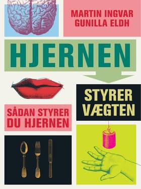 Hjernen styrer vægten af Martin Ingvar