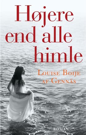 Højere end alle himle af Louise Boije af Gennäs