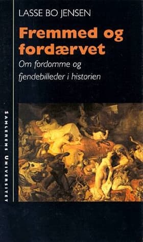 Fremmed og fordærvet af Lasse Bo Jensen