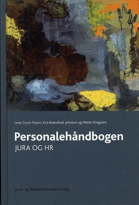 Personalehåndbogen - jura og HR af Mette Klingsten