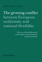 The growing conflict between European uniformity and national flexibility